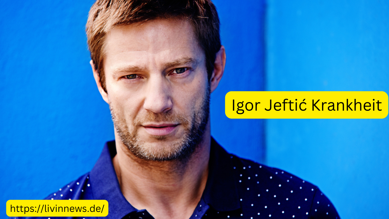 Igor Jeftić Krankheit