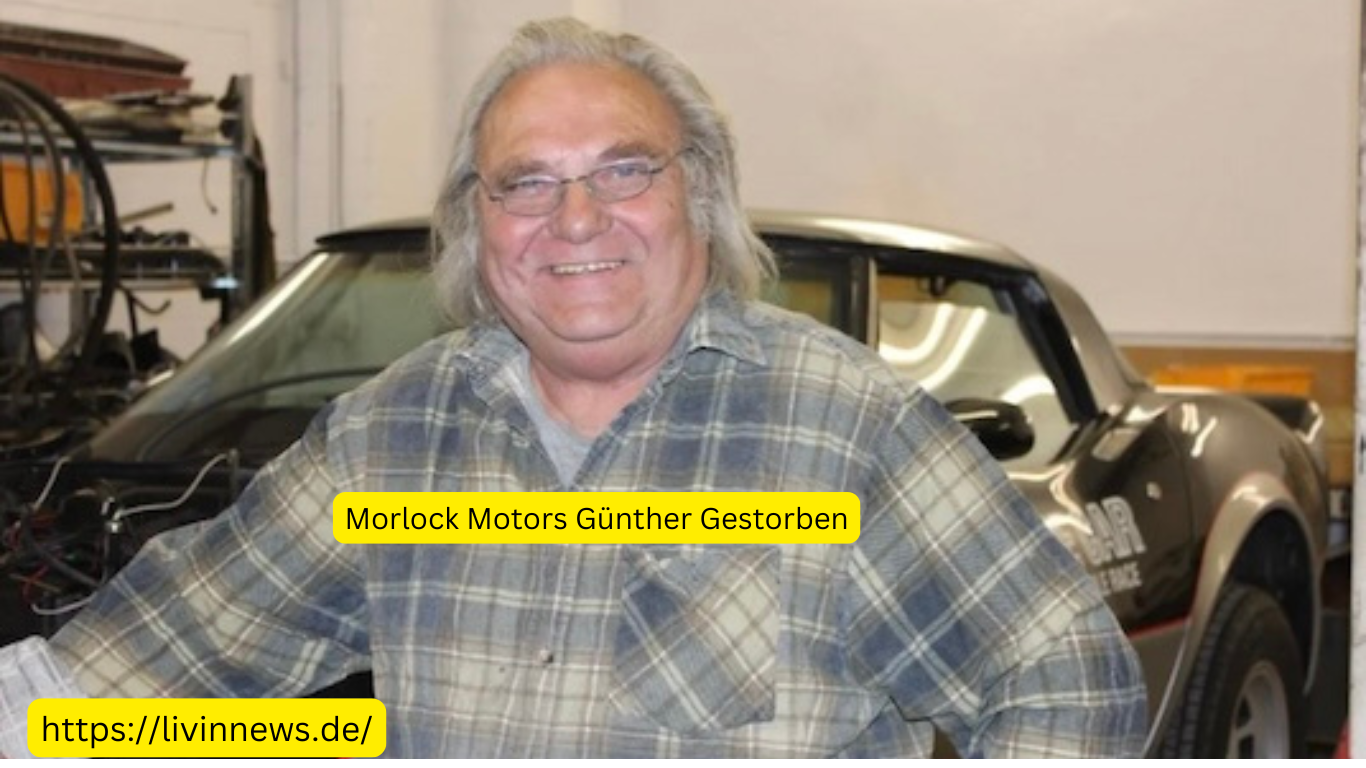 Morlock Motors Günther Gestorben