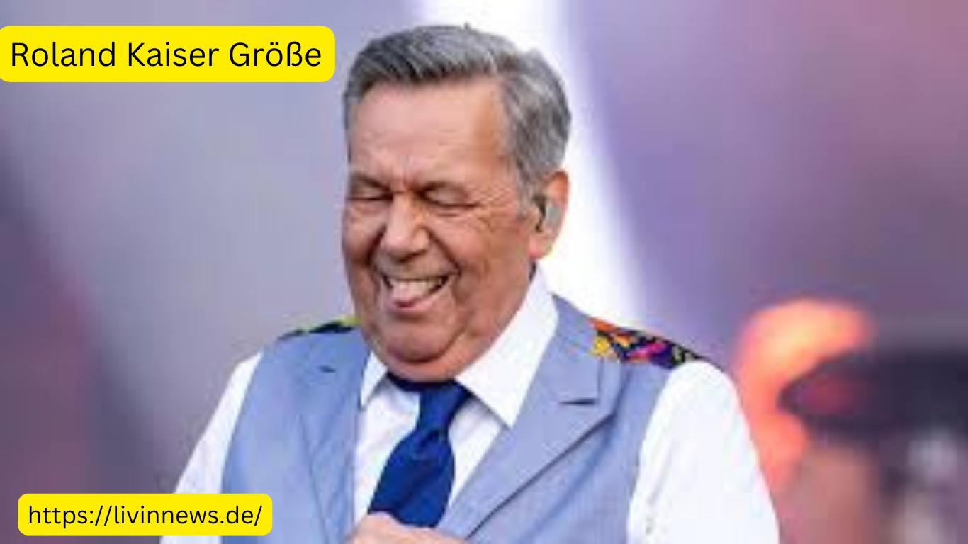 Roland Kaiser Größe