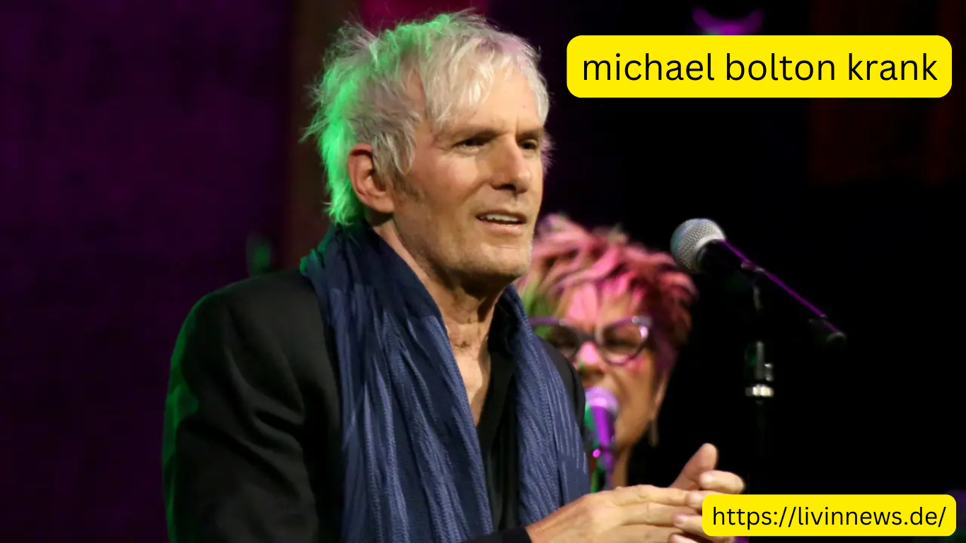 michael bolton krank