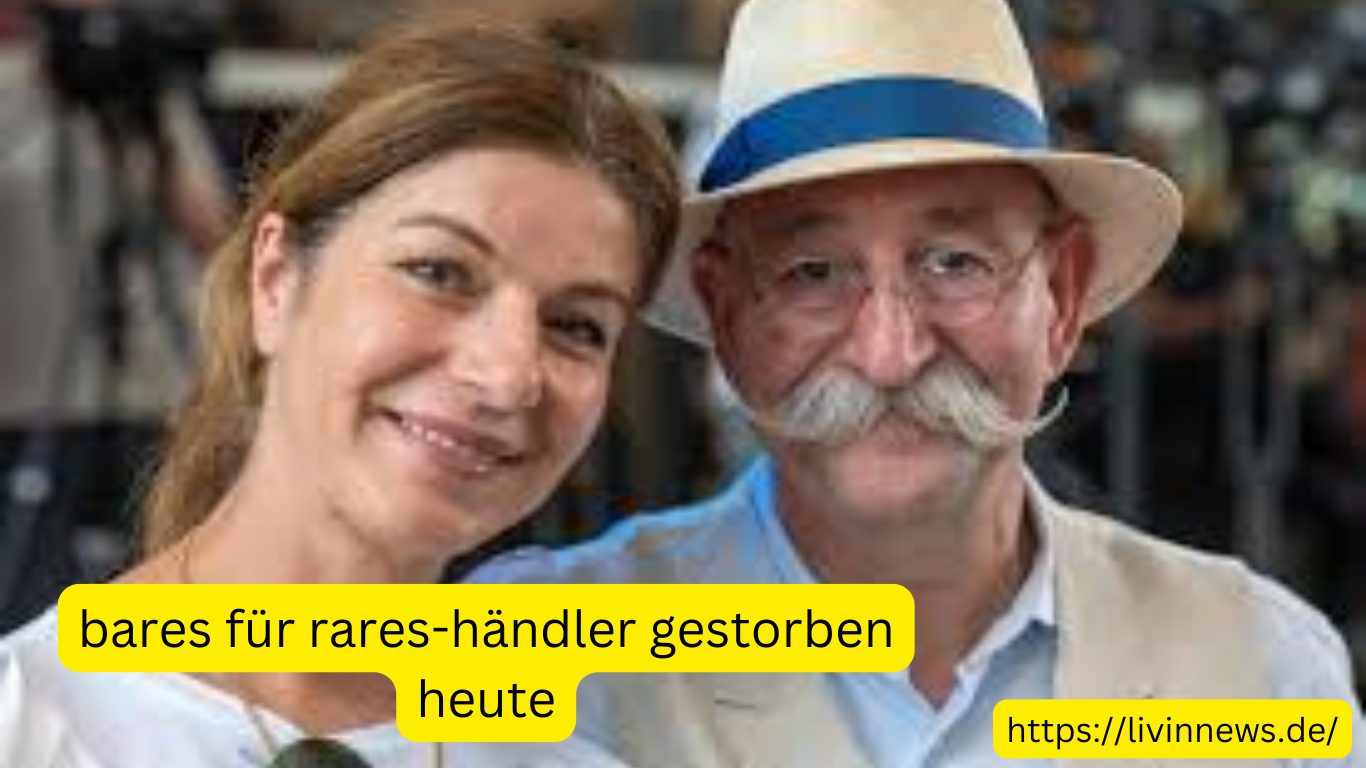 bares für rares-händler gestorben heute