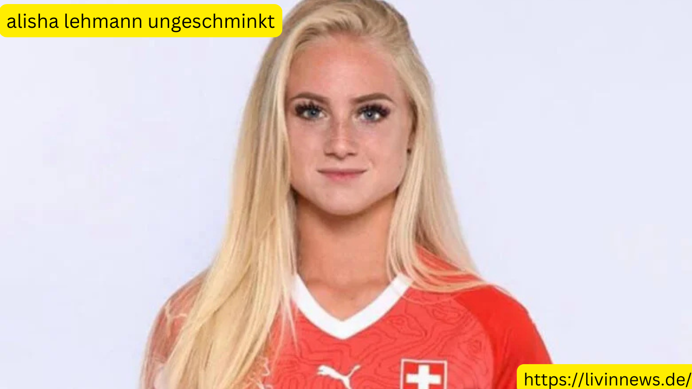 alisha lehmann ungeschminkt